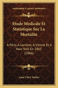 Etude Medicale Et Statistique Sur La Mortalite