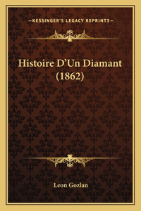 Histoire D'Un Diamant (1862)