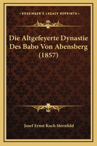 Die Altgefeyerte Dynastie Des Babo Von Abensberg (1857)