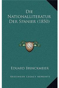 Die Nationalliteratur Der Spanier (1850)