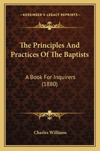 Principles And Practices Of The Baptists