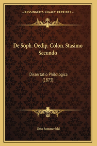 De Soph. Oedip. Colon. Stasimo Secundo