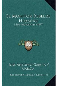 El Monitor Rebelde Huascar