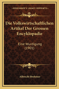 Die Volkswirtschaftlichen Artikel Der Grossen Encyklopadie