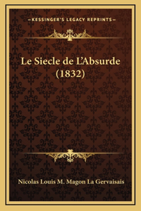 Le Siecle de L'Absurde (1832)