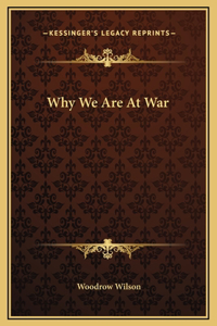 Why We Are At War