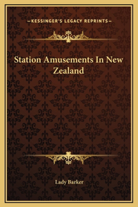 Station Amusements In New Zealand
