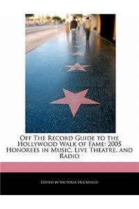 Off the Record Guide to the Hollywood Walk of Fame