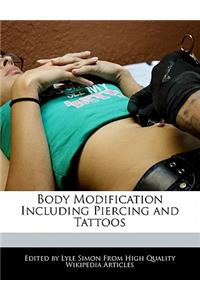 Body Modification Including Piercing and Tattoos