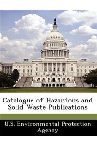 Catalogue of Hazardous and Solid Waste Publications