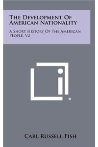 The Development of American Nationality