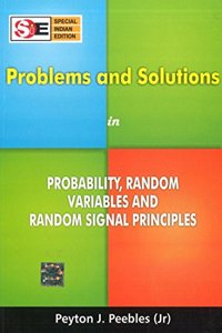 Problems and Solutions in Probability, Random Variables and Random Signal Principles (SIE)