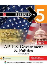 5 Steps to a 5: AP U.S. Government & Politics 2019