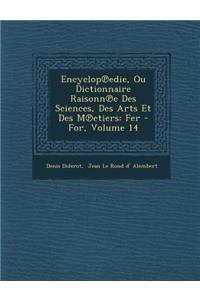 Encyclop℗edie, Ou Dictionnaire Raisonn℗e Des Sciences, Des Arts Et Des M℗etiers