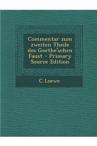 Commentar Zum Zweiten Theile Des Goethe'schen Faust