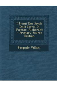 I Primi Due Secoli Della Storia Di Firenze