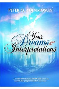 Your Dreams and the Interpretations