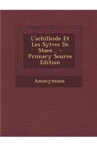 L'achilleide Et Les Sylves De Stace...