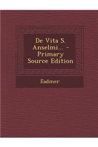 de Vita S. Anselmi...