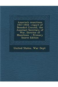 America's Munitions 1917-1918