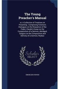 The Young Preacher's Manual