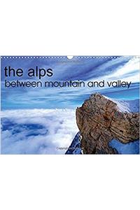 The Alps Between Mountain and Valley 2017