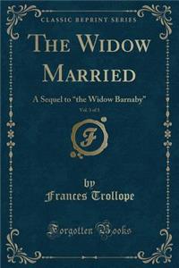 The Widow Married, Vol. 3 of 3