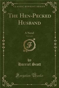 The Hen-Pecked Husband, Vol. 3 of 3