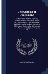 The Genesis of Queensland