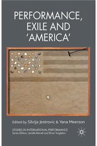 Performance, Exile and 'america'