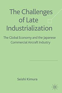 The Challenge of Late Industrialization