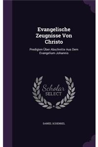 Evangelische Zeugnisse Von Christo
