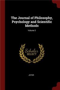 The Journal of Philosophy, Psychology and Scientific Methods; Volume 2