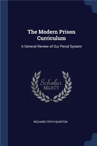 The Modern Prison Curriculum