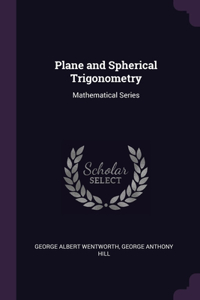 Plane and Spherical Trigonometry