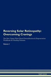 Reversing Solar Retinopathy