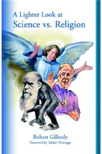 A Lighter Look at Science Vs. Religion