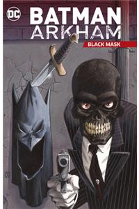 Batman Arkham: Black Mask