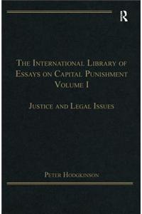 The International Library of Essays on Capital Punishment, Volume 1