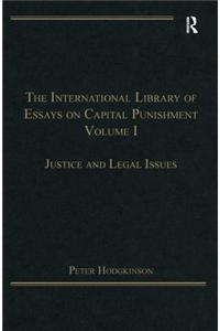 International Library of Essays on Capital Punishment, Volume 1