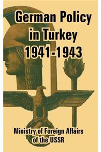 German Policy in Turkey 1941-1943