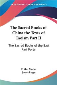Sacred Books of China the Texts of Taoism Part II
