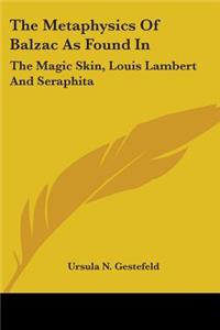 Metaphysics Of Balzac As Found In