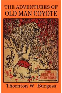The Adventures of Old Man Coyote