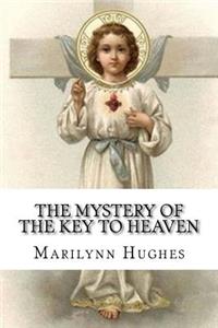 The Mystery Of The Key To Heaven