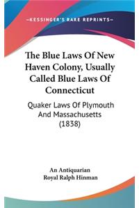 Blue Laws Of New Haven Colony, Usually Called Blue Laws Of Connecticut