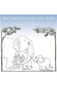 An Elephant Story for Alex