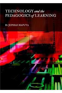 Technology and the Pedagogics of Learning