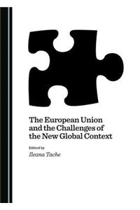 The European Union and the Challenges of the New Global Context
