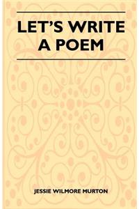 Let's Write a Poem